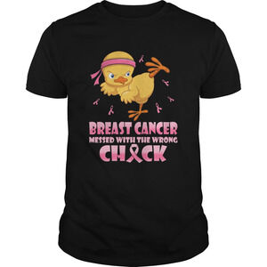 Chicken Breast Cancer Messed With The Wrong Chick Shirt